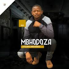 Mbhodoza's Biography