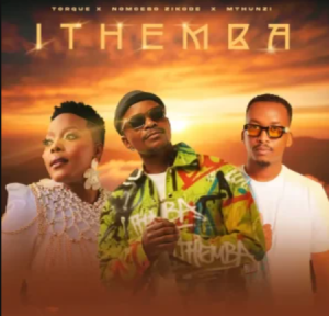 TorQue – Ithemba ft Nomcebo Zikode & Mthunzi