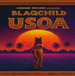 BlaqChild – USOA (Original Mix)