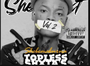 Shebeshxt – Topless Anthem