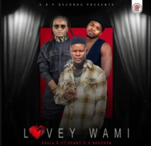 Sdala B – Lovey Wam ft Henny C & Neechor