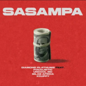 Diamond Platnumz – Sasampa ft Focalistic, Uncool MC, Silas Africa, Xduppy