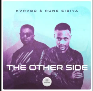 KVRVBO – The Other Side ft Rune Sibiya