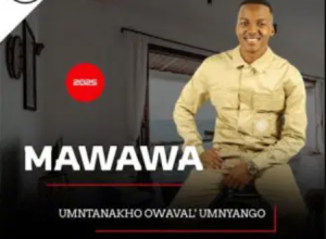 Mawawa – Ngikhetha Yena ft Mfundo Mthiyane & Shenge Wasehlalankosi