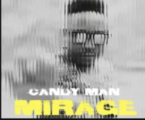 Candy Man – Mirage