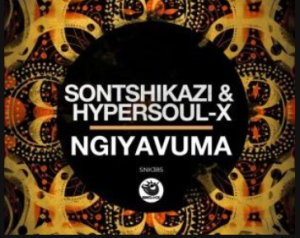 EP: Sontshikazi & HyperSOUL-X – Ngiyavuma
