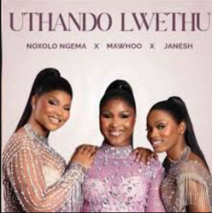 Noxolo Ngema – Uthando Lwethu ft MaWhoo, Janesh, ChildDaDJ, Funktone & Elevators