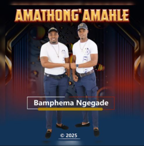 Amathonga Amahle – Bamphema Ngegade