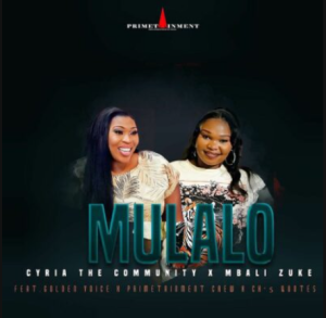 Cyria the Community – Mulalo ft Mbali Zuke, Golden Voice, Primetainment Crew & CK’s Quotes