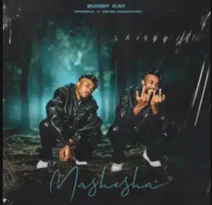 Buddy Kay – Mashesha ft Springle & Sbuda Maleather
