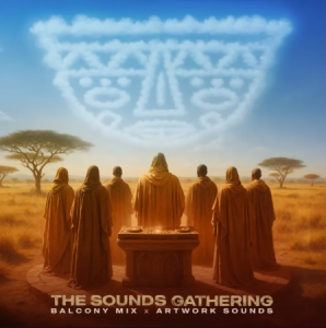 Balcony Mix Africa – African Chant ft Artwork Sounds & Major League DJz