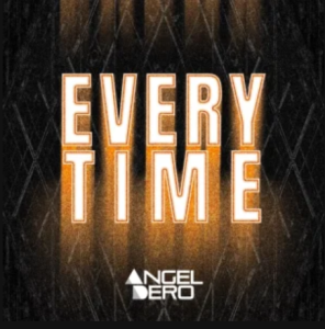 Angel Dero – Everytime
