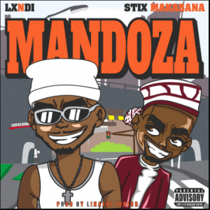 Lxndi – Mandoza ft Stix Makasana