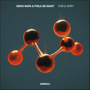 EP: Enoo Napa & Phila De Giant – Tom & Jerry