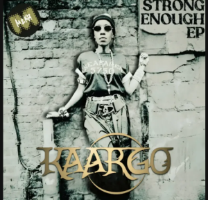 EP: KAARGO – Strong Enough
