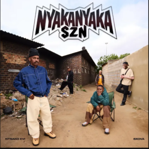 NTSAKO XVI – Nyakanyaka Man ft Shaun 101, Sxova & Nkulee501