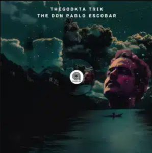 TheGodkta Trik – Pablo Escobar
