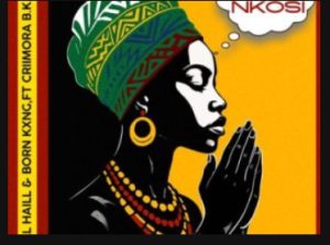 All Haill – Ngenelela Nkosi ft Born Kxng & Criimora B.K.Z