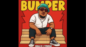 Sdala B – Bumper(Afro Gqom) ft Thwasa