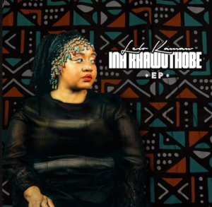EP: Lelo Kamau – Ina Khawuthobe