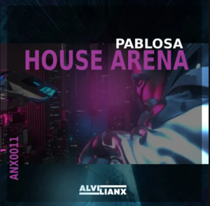 EP: PabloSA – House Arena