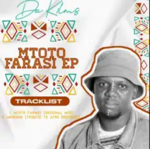 EP: Da Kilms – Mtoto Farasi
