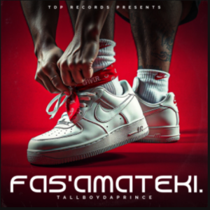 TallboyDaPrince – Fas’Amateki