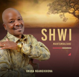 Shwi Mantombazane – Umlekeleli Wenhliziyo ft Muntuyenziwa