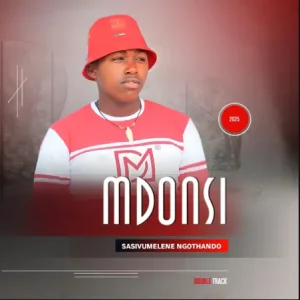 Mdonsi – Ungiphethe Kahle ft Qhakaza