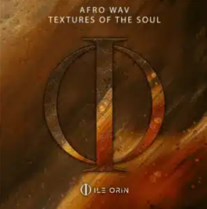 Afro Wav – Textures of the Soul ft Takue SBT