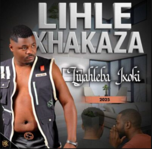Lihle Xhakaza – Gijima Wena