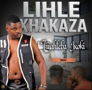Lihle Xhakaza – Gijima Wena