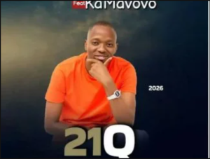 21Q – Qina Ft. KaMavovo
