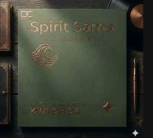 KWiiSH SA – Spirit Sama Volume_Episode 03 (100% Production Mix)
