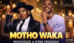 Makhadzi x King Monada – Motho Waka