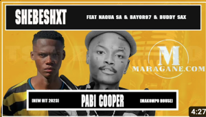 Shebeshxt – Pabi Cooper ft Naqua SA x Bayor97 & Buddy Sax
